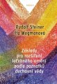 Základy pro rozšíření léčebného umění... Rudolf Steiner