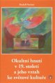 Okultní hnutí v 19. století - Rudolf Steiner