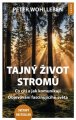 Tajný život stromů Světový bestseller - Peter Wohlleben