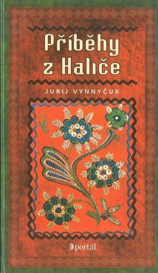 Příběhy z Haliče - Jurij Vynnyčuk - Kliknutím na obrázek zavřete
