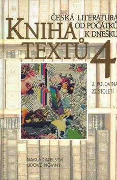 Česká literatura od počátků k dnešku - Kniha textů 4 - Kliknutím na obrázek zavřete