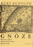 Gnóze Podstata a dějiny náb. směru pozdní antiky-K. Rudolph - Kliknutím na obrázek zavřete