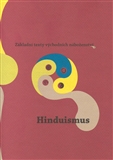Hinduismus Základní texty východních náboženství - sestavil Duša - Kliknutím na obrázek zavřete