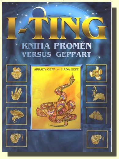 I-ťing Kniha proměn - Arkady Gepp - Kliknutím na obrázek zavřete