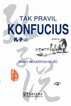 Tak pravil Konfucius - Kliknutím na obrázek zavřete