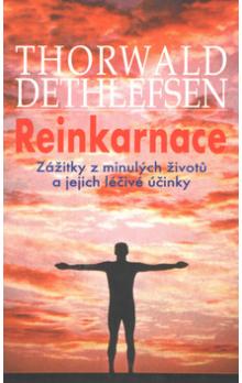 Reinkarnace - T.Dethlefsen (Podtitul: Zážitky z minulých životů - Kliknutím na obrázek zavřete