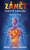 Zánět Skrytý zabiják Příčiny, léčba, prevence - David Frej - Kliknutím na obrázek zavřete