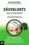 Závislosti Jak je překonat - Valerij Sinelnikov - Kliknutím na obrázek zavřete
