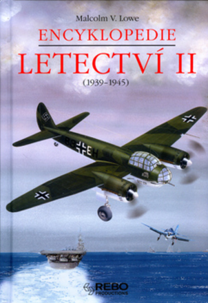 Encyklopedie letectví II (1939-1945) - J. Batchelor, M. V. Lowe - Kliknutím na obrázek zavřete