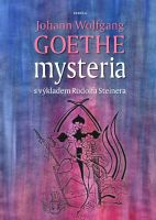 Mysteria s výkladem Rudolfa Steinera – Johann Wolfgang Goethe - Kliknutím na obrázek zavřete