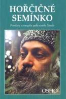 Hořčičné semínko - Osho - Kliknutím na obrázek zavřete