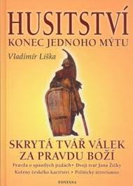 Husitství - Konec jednoho mýtu - Vladimír Liška - Kliknutím na obrázek zavřete