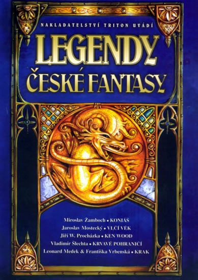 Legendy české fantasy - Ondřej Jireš (ed.) - Kliknutím na obrázek zavřete