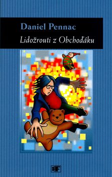 Lidožrouti z Obchoďáku - Daniel Pennac - Kliknutím na obrázek zavřete