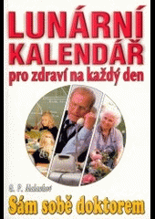 Lunární kalendář pro zdraví na každý den - Gennadij Petrovič Mal - Kliknutím na obrázek zavřete