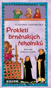 Prokletí brněnských řeholníků - Vlastimil Vondruška - Kliknutím na obrázek zavřete