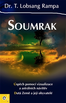 Soumrak - Lobsang Rampa - Kliknutím na obrázek zavřete