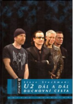 U2 Dál a dál: Duchovní cesta - Steve Stockman - Kliknutím na obrázek zavřete