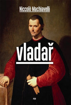 Vladař - Niccolo Machiavelli - Kliknutím na obrázek zavřete