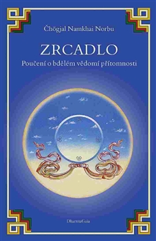 Zrcadlo - Čhögjal Namkhai Norbu - Kliknutím na obrázek zavřete