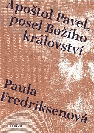 Apoštol Pavel, posel Božího království - Paula Fredriksenová - Kliknutím na obrázek zavřete