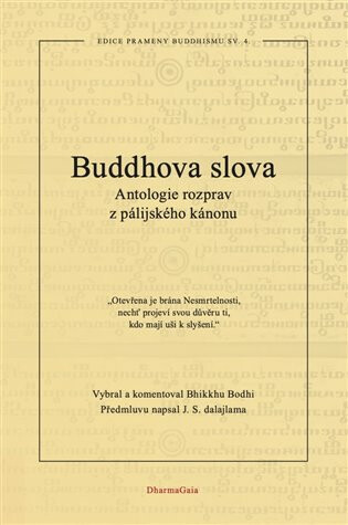 Buddhova slova, Antologie rozprav z pálijského kánonu, autor Bhi - Kliknutím na obrázek zavřete