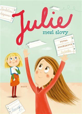 Julie mezi slovy, Petra Dvořáková - Kliknutím na obrázek zavřete