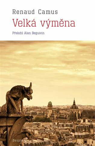 Velká výměna,Renaud Camus - Kliknutím na obrázek zavřete