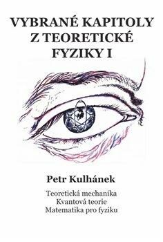 Vybrané kapitoly z teoretické fyziky I, Petr Kulhánek - Kliknutím na obrázek zavřete