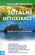 Totální detoxikace - Gennadij Malachov Totální detoxikace - Gennadij Malachov