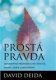 Prostá pravda - David Deida Prostá pravda - David Deida