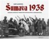 Šumava 1938 - Jan Lakosil Šumava 1938 - Jan Lakosil