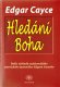 Hledání Boha - Edgar Cayce