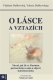 O lásce a vztazích - Valeria Dubkovskaja a Vladimír Dubkovskij