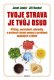 Tvoje strava je tvůj osud - Josef Jonáš - Jiří Kuchař