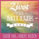 Život vás miluje (karty) - Louise Hay a Robert Holden Život vás miluje (karty) - Louise Hay a Robert Holden