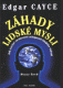 Záhady lidské mysli - Edgar Cayce Záhady lidské mysli - Edgar Cayce
