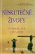 Neskutečné životy - Surrealisté 1917–1945 - Ruth Brandon Neskutečné životy - Surrealisté 1917–1945 - Ruth Brandon