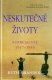 Neskutečné životy - Surrealisté 1917–1945 - Ruth Brandon