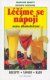 Léčíme se nápoji nejen alkoholickými - Z.Ogrodnik