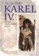 Karel IV. Portrét středověkého vládce - Václav Žůrek