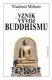 Vznik a vývoj buddhismu - Vladimír Miltner Vznik a vývoj buddhismu - Vladimír Miltner