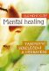 Mental healing (Tajemství sebeléčení a uzdravení) - C .Kuby