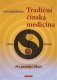 Tradiční čínská medicína Léčba středu - Georg Weidinger Tradiční čínská medicína Léčba středu - Georg Weidinger
