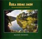 Řeka sedmi jmen - Otomar Dvořák - Marie Holečková Řeka sedmi jmen - Otomar Dvořák - Marie Holečková
