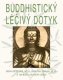 Buddhistický léčivý dotyk - Ming-sun Yen, Chiang J, Chen M L