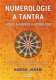 Numerologie a tantra podle ájurvédy astrologie - Harish Johari