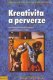 Kreativita a perverze - Janine Chasseguet-Smirgel