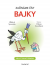 Začínáme číst BAJKY - Helena Zmatlíková, Oldřich Syrovátka