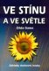 Ve stínu a ve světle - Základy duchovní nauky - Zilda Gama Ve stínu a ve světle - Základy duchovní nauky - Zilda Gama